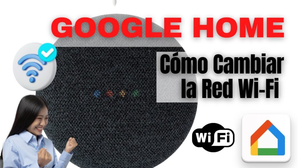 como conectar google home a wifi de forma segura y eficiente