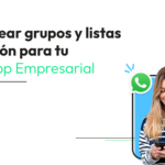 Cómo crear y gestionar una lista de difusión en WhatsApp de forma eficiente