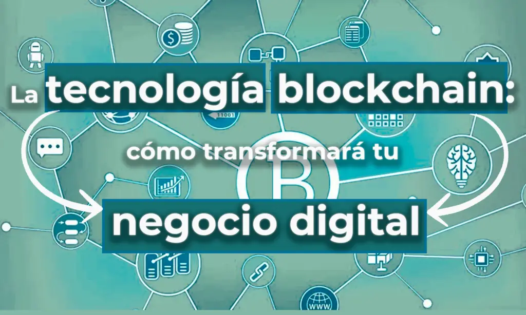 como el block change esta transformando la industria digital y empresarial
