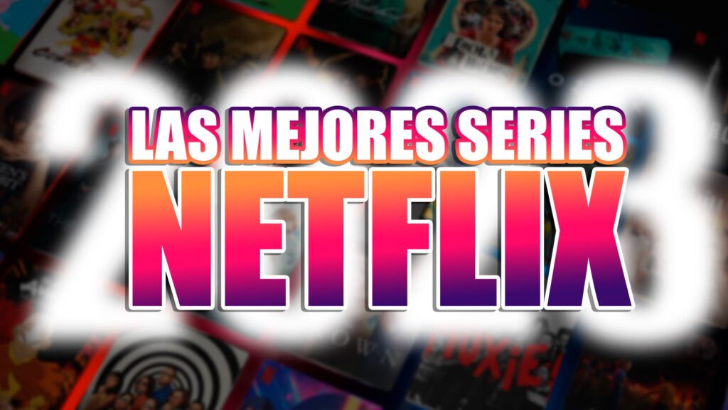 conoce las mejores series recomendadas en 2023 para disfrutar en casa