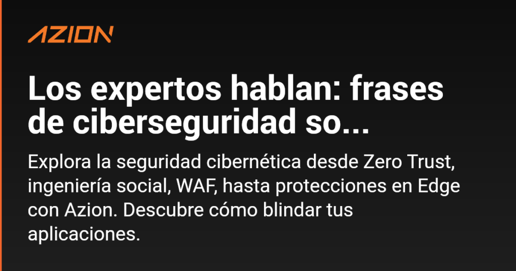 frases sobre ciberseguridad que pueden transformar tu perspectiva 1