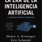 La Era de la Inteligencia Artificial General y su Impacto en el Futuro