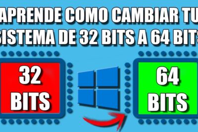 cambiar tu laptop de 32 bits a 64 bits paso a paso