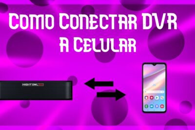 como configurar camaras night owl desde el celular facilmente