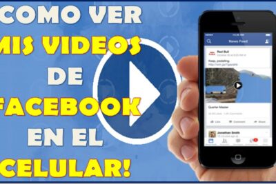 como ver videos subidos a facebook desde el celular