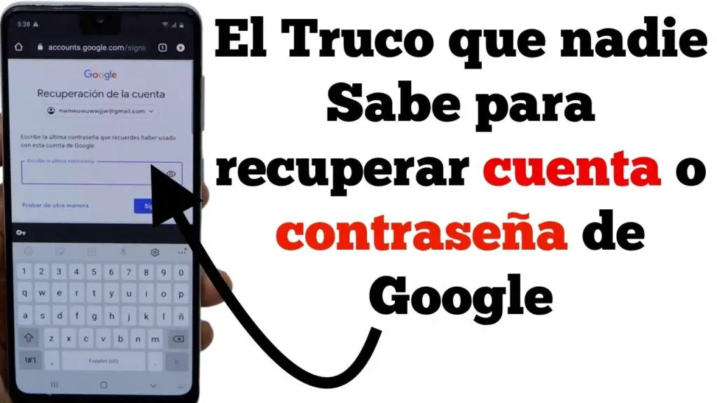 recupera tu cuenta de gmail olvidada en el celular
