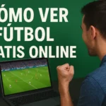 Guía Completa para Ver Partidos de Fútbol en Vivo Gratis por Internet de Forma Segura